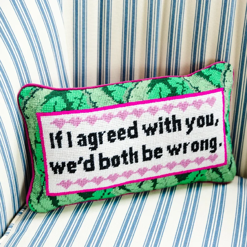 Firm Pillows for Side SleepersBoth Be Wrong Needlepoint Pillow