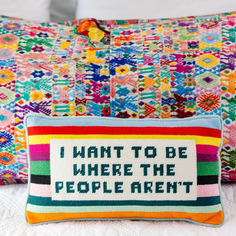 Travel Pillows for Long JourneysWhere the People Aren't Needlepoint Pillow
